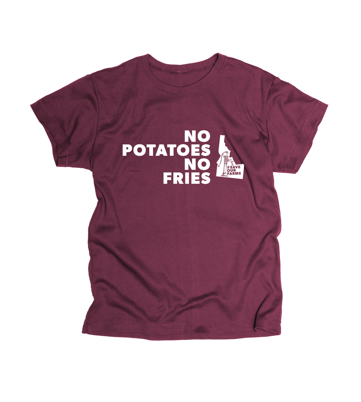 No Potatoes No Fries Shirt - #SaveOurFarms PRESALE