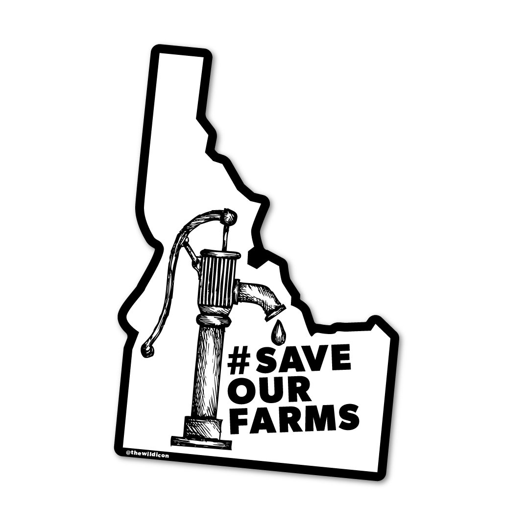 Idaho Sticker - #SaveOurFarms PRESALE