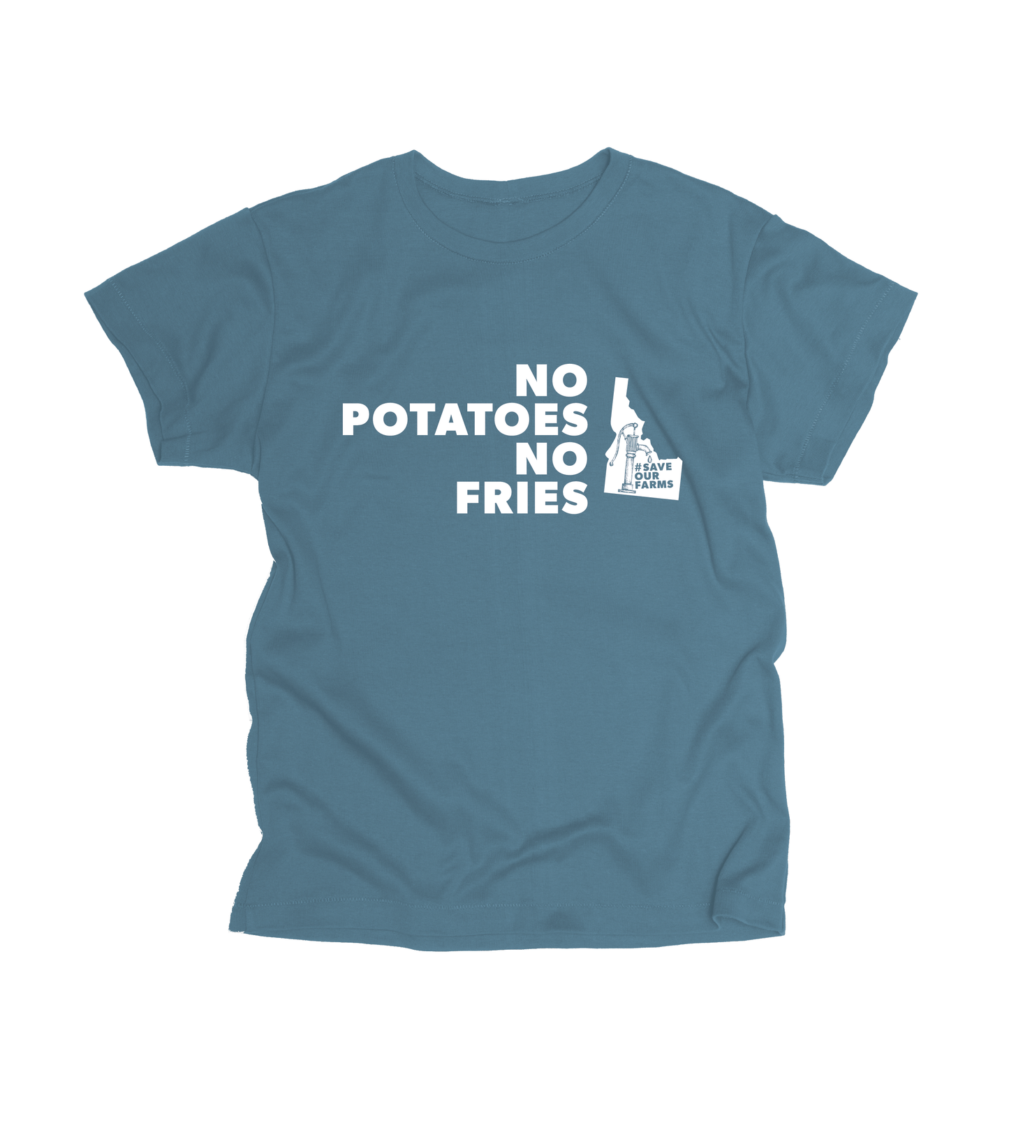 No Potatoes No Fries Shirt - #SaveOurFarms PRESALE